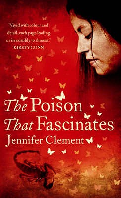 The Poison That Fascinates - Clement, Jennifer