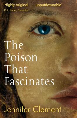 The Poison That Fascinates - Clement, Jennifer