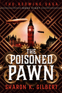 The Poisoned Pawn: Book 8 of The Redwing Saga