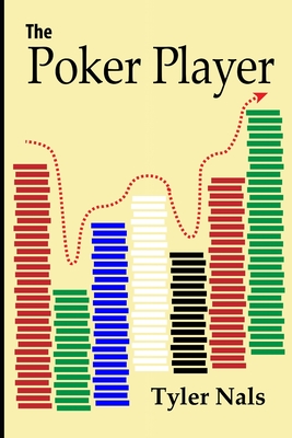 The Poker Player - Kiriluk Farmer, Deborah (Editor), and Nals, Tyler