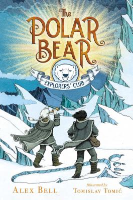 The Polar Bear Explorers' Club, 1 - Bell, Alex