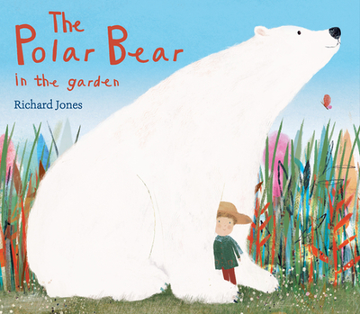 The Polar Bear in the Garden - Jones, Richard