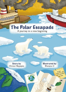 The Polar Escapade: A Journey To A New Beginning