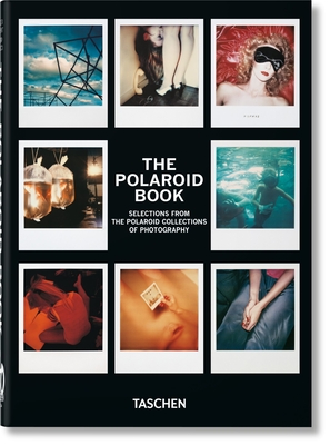The Polaroid Book. 40th Ed. - Hitchcock, Barbara, and Crist, Steve (Editor)