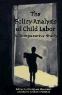 The Policy Analysis of Child Labor: A Comparative Study