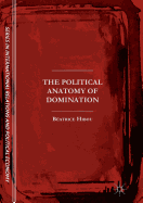 The Political Anatomy of Domination