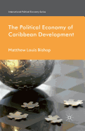 The Political Economy of Caribbean Development