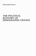 The Political Economy of Demographic Change: Causes and Implications of Population Trends in Great Britain