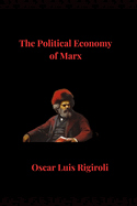 The Political Economy of Marx