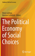 The Political Economy of Social Choices