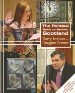 The Political Guide to Modern Scotland