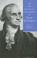 The Political Philosophy of George Washington