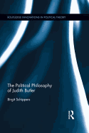 The Political Philosophy of Judith Butler