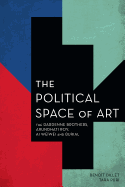 The Political Space of Art: The Dardenne Brothers, Arundhati Roy, AI Weiwei and Burial