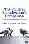 The Political Speechwriter s Companion: A Guide for Writers and Speakers