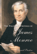 The Political Writings of James Monroe