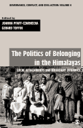 The Politics of Belonging in the Himalayas: Local Attachments and Boundary Dynamics