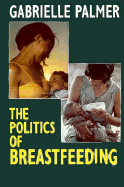 The Politics of Breastfeeding