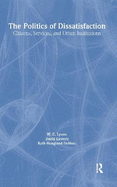 The Politics of Dissatisfaction: Citizens, Services and Urban Institutions