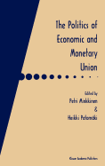 The Politics of Economic and Monetary Union