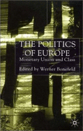 The Politics of Europe: Monetary Union and Class