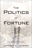 The Politics of Fortune: A New Agenda for Business Leaders