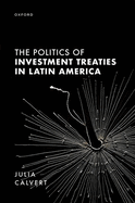 The Politics of Investment Treaties in Latin America