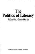 The Politics of Literacy - Hoyles, Martin (Editor)