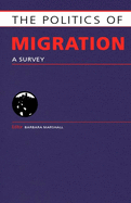 The Politics of Migration: A Survey