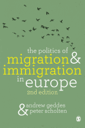 The Politics of Migration and Immigration in Europe