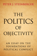 The Politics of Objectivity