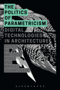 The Politics of Parametricism