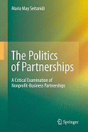 The Politics of Partnerships: A Critical Examination of Nonprofit-Business Partnerships