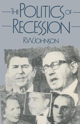 The Politics of Recession - Johnson, R W