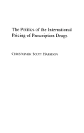 The Politics of the International Pricing of Prescription Drugs