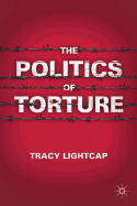 The Politics of Torture