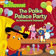 The Polka Palace Party: An Adventure in Teamwork