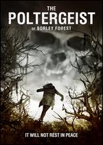 The Poltergeist of Borley Forest - Stephen McKendree