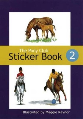 The Pony Club Sticker Book: No. 2 - The Pony Club