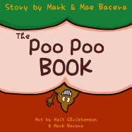 The Poo Poo Book: A Book for Children to Enjoy and Learn about Toilet Time-Make Potty Training Easy and Fun!