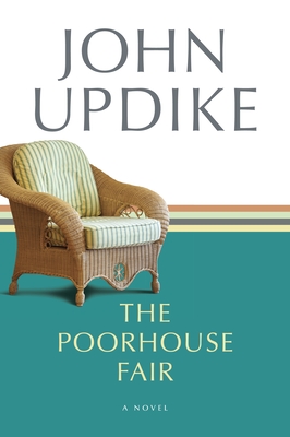 The Poorhouse Fair - Updike, John, Professor