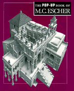 The pop-up book of M. C. Escher