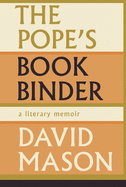 The Pope's Bookbinder: A Memoir