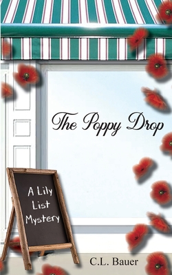 The Poppy Drop - Bauer, C L