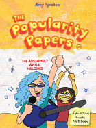 The Popularity Papers: Book Five: The Awesomely Awful Melodies of Lydia Goldblatt and Julie Graham-Chang