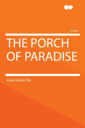 The Porch of Paradise