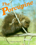 The Porcupine: Remarable Animals