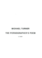 The Pornographer's Poem - Turner, Michael