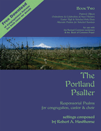 The Portland Psalter Book Two: Responsorial Psalms for Congregation, Cantor & Choir