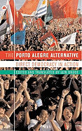 The Porto Alegre Alternative: Direct Democracy in Action